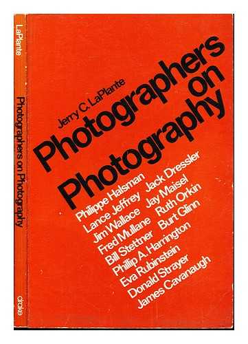 LAPLANTE, JERRY C - Photographers on photography