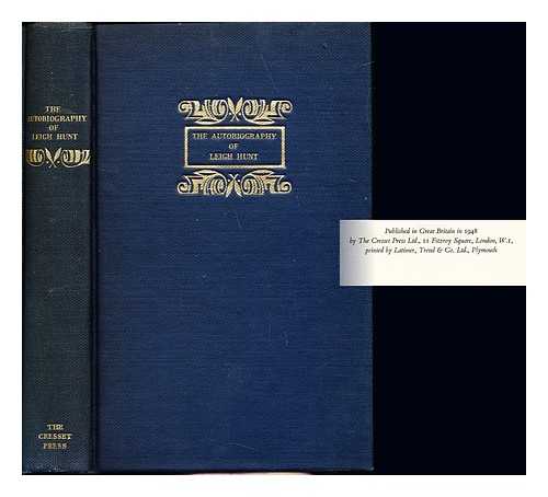 HUNT, LEIGH (1784-1859). MORPURGO, J. E - The autobiography of Leigh Hunt / edited and with an introduction and notes by J. E. Morpurgo