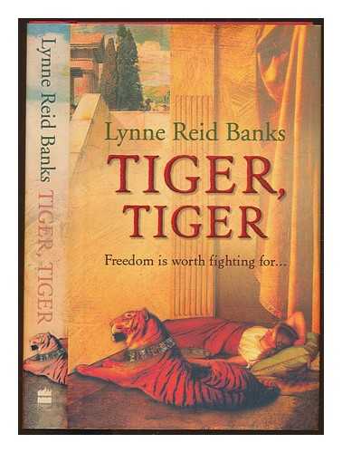 BANKS, LYNNE REID - Tiger, tiger / Lynne Reid Banks