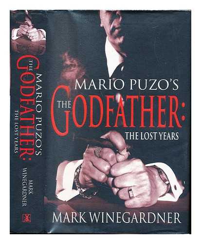 WINEGARDNER, MARK (1961-) - The Godfather : the lost years