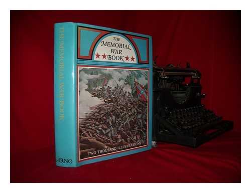 WILLIAMS, GEORGE FORRESTER (1837-1920) - The memorial war book : as drawn from historical records and personal narratives of the men who served in the great struggle / George F. Williams