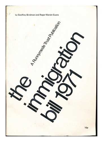 BINDMAN, GEOFFREY - The Immigration Bill 1971