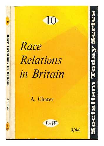 CHATER, ANTHONY PHILIP JOHN - Race relations in Britain