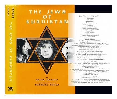 BRAUER, ERICH (1895-1942). PATAI, RAPHAEL (1910-1996) - The Jews of Kurdistan