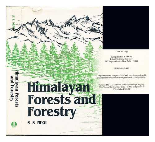 NEGI, SHARAD SINGH - Himalayan forests and forestry