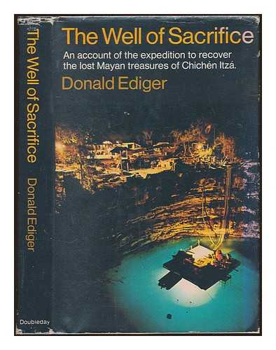 Ediger, Donald - The well of sacrifice / Donald Ediger