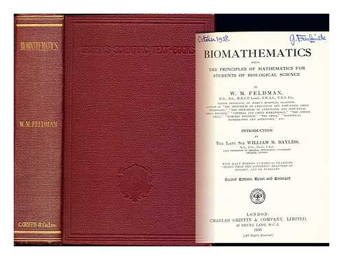 FELDMAN, WILLIAM MOSES (1879-1939) - Biomathematics : being the principles of mathematics for students of biological science