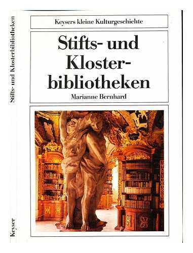 BERNHARD, MARIANNE - Stifts- und Kloster-bibliotheken