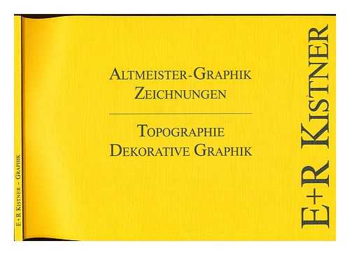 E. UND R. KISTNER, BUCH- UND KUNSTANTIQUARIAT (NURNBERG) - Altmeister-Graphik, Zeichnungen - Topographie, dekorative Graphik