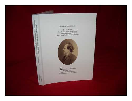 WEISS, GUNTHER (1933-2007). MAHLER, GUSTAV (1860-1911) - Gustav Mahler : Briefe und Musikautographen aus den Moldenhauer-Archiven in der Bayerischen Staatsbibliothek / [Autoren, Gunther Weiss, Sigrid von Moisy, Hartmut Schaefer ; herausgegeben von der Kulturstiftung der Lander und der Bayerischen Staatsbibliothek]