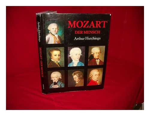 HUTCHINGS, ARTHUR - Mozart, der Mensch