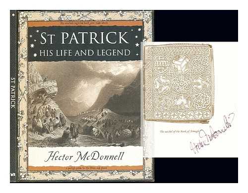 MCDONNELL, HECTOR (1947-) - St Patrick : his life & legend