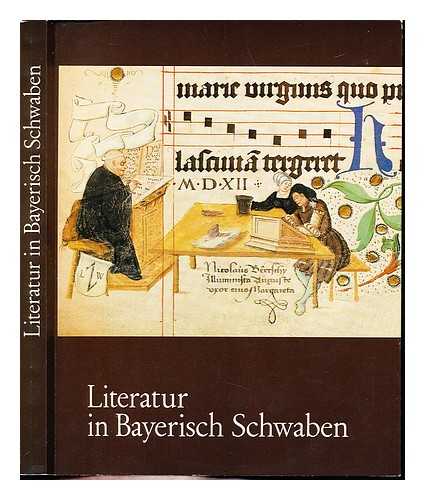 PORNBACHER, HANS (1929-) - Literatur in Bayerisch Schwaben : von d. althochdt. Zeit bis zur Gegenwart : [Ausstellung anlassl. d. Schwb. Kulturtage 1979, Augsburg, Rathaus, ehemals Goldener Saal, 28. September-4. November 1979] / Text von Hans Pornbacher unter mitarb. von Josef Bellot ... [et al.]