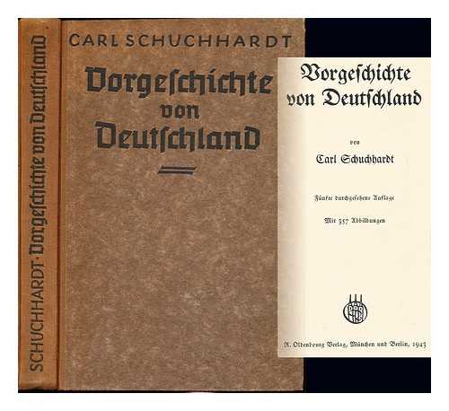 Schuchardt, Karl (1859-1943) - Vorgeschichte von Deutschland