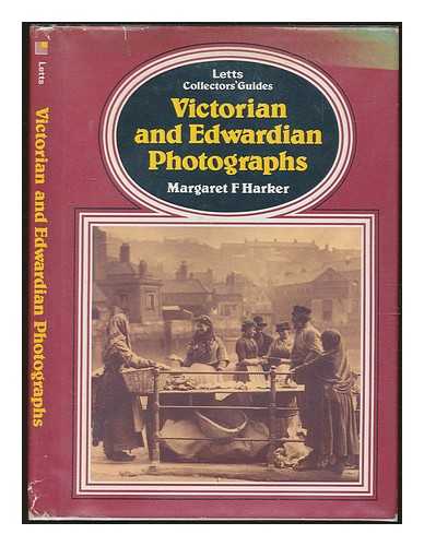 HARKER, MARGARET FLORENCE - Victorian and Edwardian photographs / Margaret F. Harker