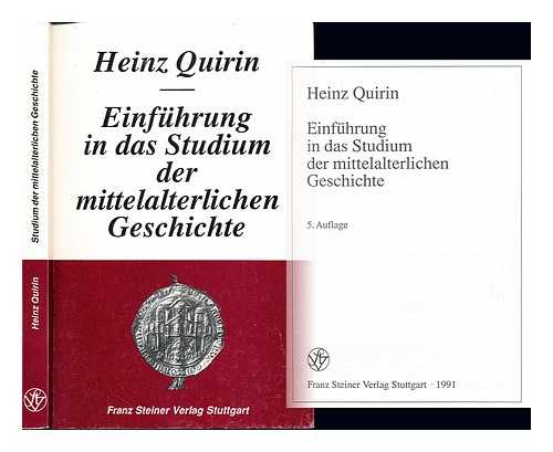 QUIRIN, HEINZ - Einfuhrung in das Studium der mittelalterlichen Geschichte