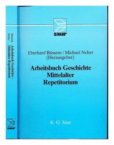 BRUNNER, KARL - Arbeitsbuch Geschichte / (3. - 16. Jh.) / Eberhard Bussem ... (Hrsg.)