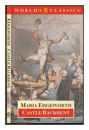 EDGEWORTH, MARIA (1767-1849) - Castle Rackrent / Maria Edgeworth ; edited by George Watson