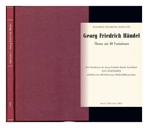 SIEGMUND-SCHULTZE, WALTHER - Georg Friedrich Hndel : Thema mit 20 Variationen