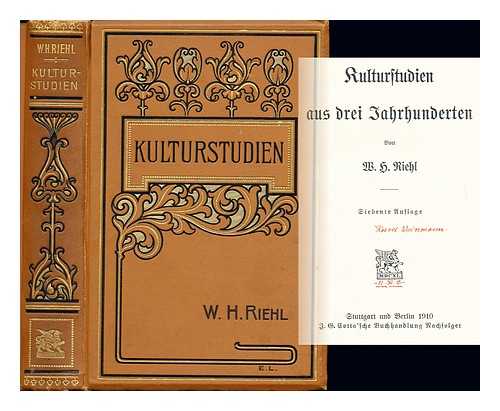 RIEHL, WILHELM HEINRICH (1823-1897) - Kulturstudien aus drei Jahrhunderten