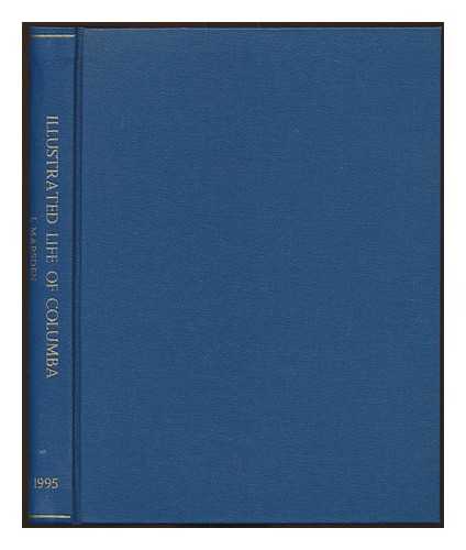 MARSDEN, JOHN - The illustrated life of Columba / John Marsden ; translation by John Gregory ; photography by Geoff Green