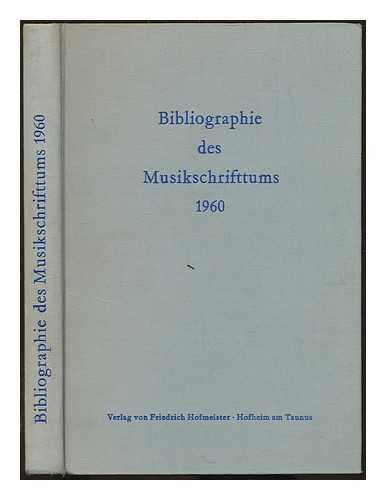 STAATLICHES INSTITUT FUR MUSIKFORSCHUNG PREUSSISCHER KULTURBESITZ - Bibliographie des Musikschrifttums / herausgegeben vom Staatlichen Institut fur Musikforschung Preussischer Kulturbesitz