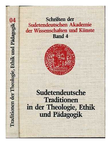 WANDRUSZKA, ADAM - Sudetendeutsche Traditionen in der Theologie, Ethik und Padagogik