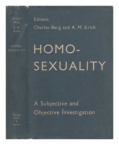 BERG, CHARLES - Homosexuality. A Subjective and Objective Investigation