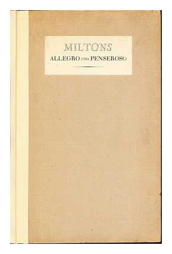 MILTON, JOHN (1608-1674). GEMMINGEN, OTTO HEINRICH FREIHERR VON (1755-1836) - Miltons Allegro [und] Penseroso