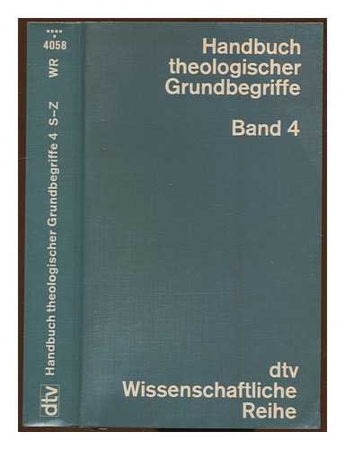 FRIES, HEINRICH - Handbuch theologischer Grundbegriffe / Herausgegeben von H. Fries