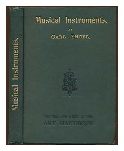 ENGEL, CARL (1818-1882) - Musical Instruments