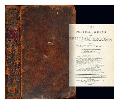 BROOME, WILLIAM (1689-1745) - The poetical works of Dr. William Broome : with the life of the author. [BOUND with The Poetical Works of William Congreve]