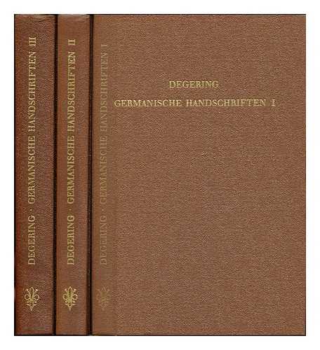 DEGERING, HERMANN - Kurzes Verzeichnis der germanischen Handschriften der Preussischen Staatsbibliothek / von Hermann Degering - Complete in 3 volumes