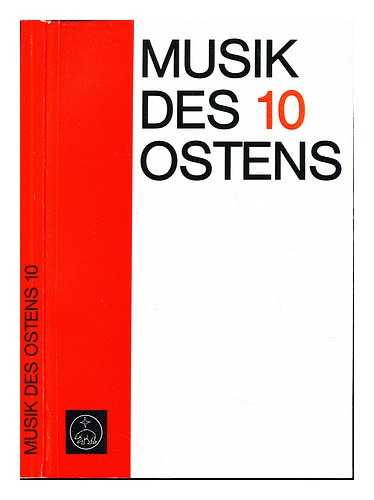 UNVERRICHT, HUBERT. JOHANN-GOTTFRIED-HERDER-FORSCHUNGSSTELLE FUR MUSIKGESCHICHTE - Musik des Ostens : (Ostmittel-, Ost- und Sudosteuropa). 10