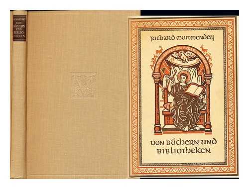 MUMMENDEY, RICHARD (1900-) - Von Bchern und Bibliotheken