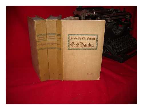 CHRYSANDER, FRIEDRICH (1826-1901) - G.F. Handel / von Friedrich Chrysander