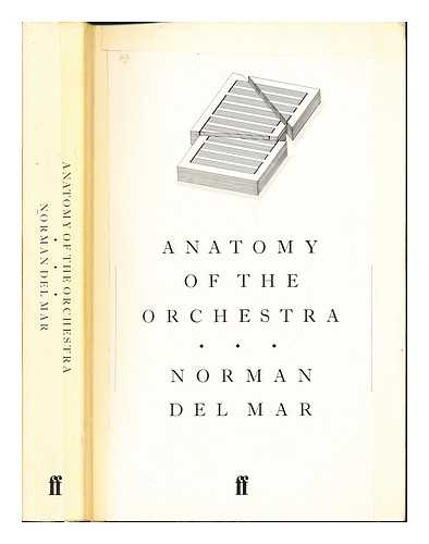DEL MAR, NORMAN (1919-1994) - Anatomy of the orchestra
