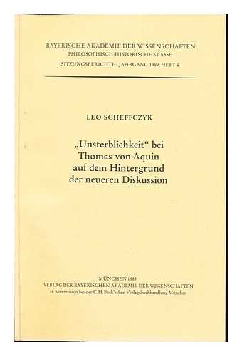 SCHEFFCZYK, LEO (1920-2005) - 'Unsterblichkeit' bei Thomas von Aquin auf dem Hintergrund der neueren Diskussion