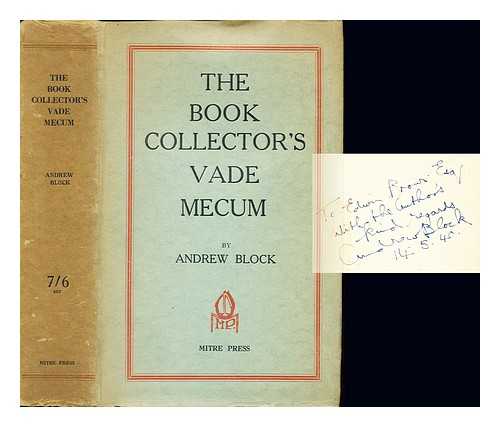 BLOCK, ANDREW (1892-) - The Book Collector's Vade Mecum