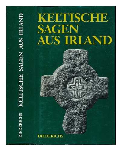 LPELMANN, MARTIN - Keltische Sagen aus Irland / herausgegeben und bersetzt von Martin Lpelmann