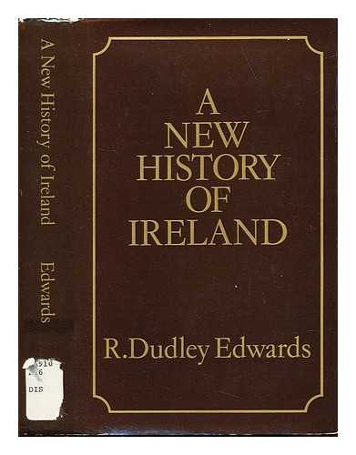 Edwards, Robert Dudley (1909-) - A new history of Ireland
