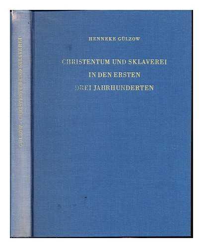 GLZOW, HENNEKE - Christentum und Sklaverei in den ersten drei Jahrhunderten