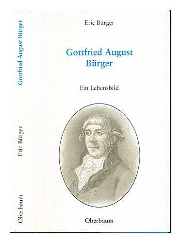 BRGER, ERIC - Gottfried August Burger ein Lebensbild