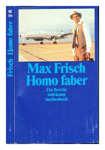 FRISCH, MAX (1911-1991) - Homo faber : ein Bericht