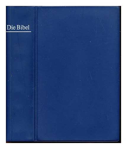 LUTHER, MARTIN (1483-1546) - Die Bibel, oder, Die ganze Heilige Schrift des Alten und Neuen Testaments nach der bersetzung Martin Luthers