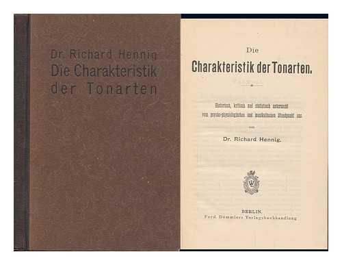 HENNIG, RICHARD - Die Charakteristik der Tonarten