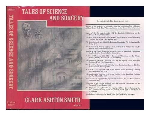 Smith, Clark Ashton (1893-1961) - Tales of science and sorcery