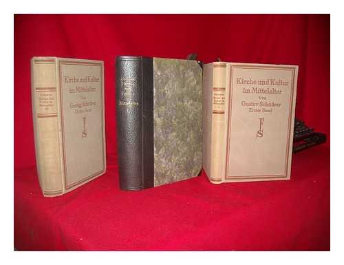 SCHNURER, GUSTAV (1860-1941) - Kirche und Kultur im Mittelalter / von Gustav Schnurer - Complete in 3 volumes