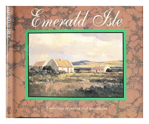 NICHOLAS, ANNA - Emerald Isle : a selection of poems and quotations