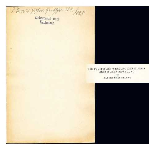 BRACKMANN, ALBERT (1871-1952) - Die politische Wirkung der kluniazensischen Bewegung